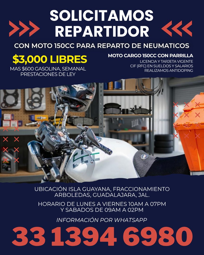 Banner del anuncio de la vacante: SOLICITAMOS · REPARTIDOR · CON MOTO 150CC PARA REPARTO DE NEUMATICOS · $3,000 LIBRES · MAS $600 GASOLINA, SEMANAL · PRESTACIONES DE LEY · MO