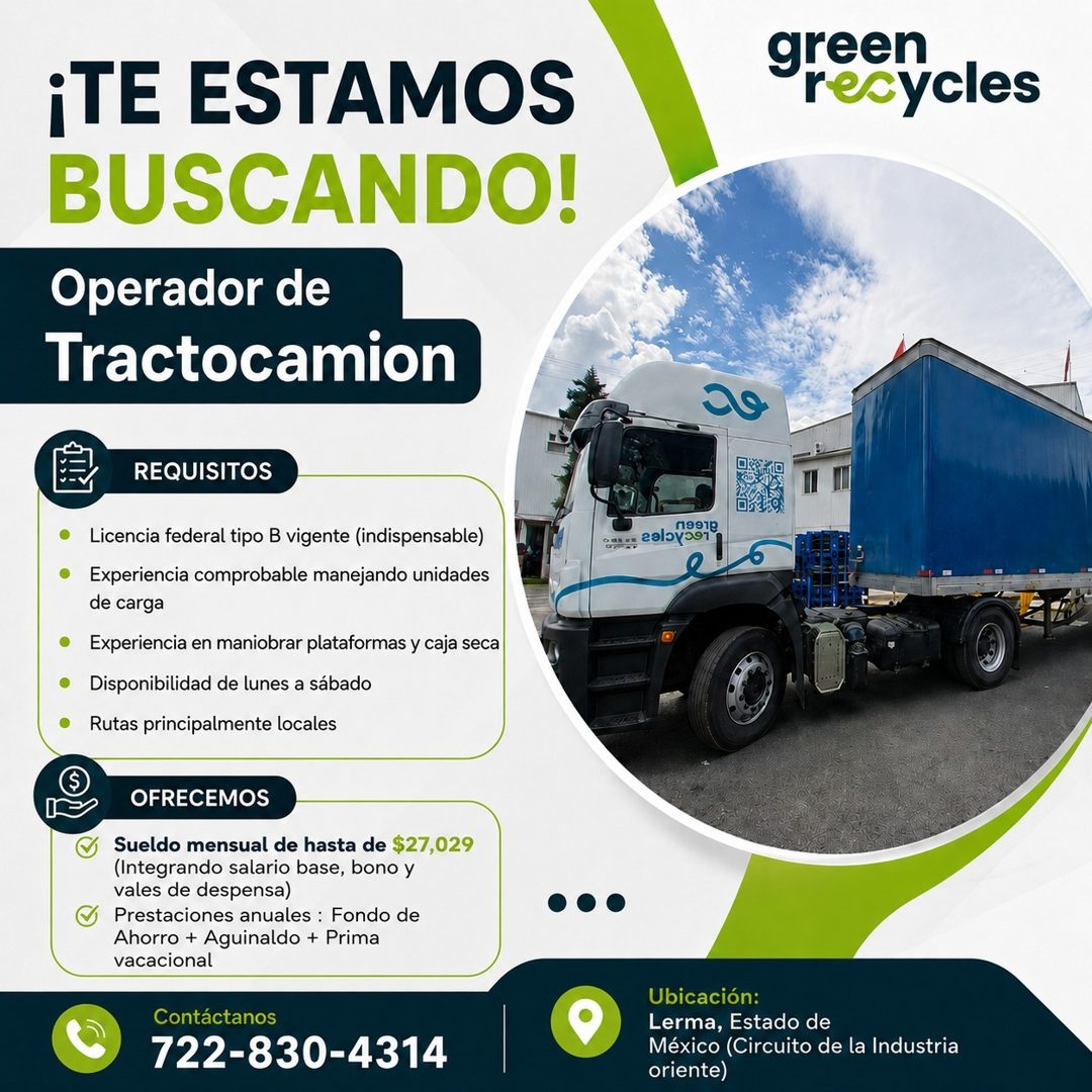 Banner del anuncio de la vacante: ¡TE ESTAMOS · BUSCANDO! · Operador de · Tractocamion · green · resycles · REQUISITOS · nee1e · • · • · • · • · • · Licencia federal tipo B v