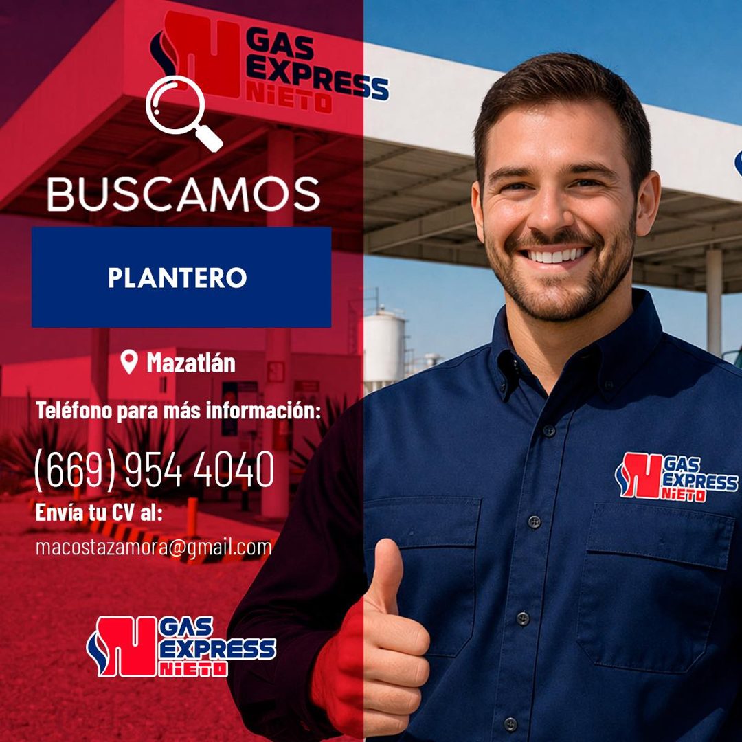 Banner del anuncio de la vacante: GAS · EXPRESS · NIETO · BUSCAMOS · PLANTERO · Mazatlán · Teléfono para más información: · (669) 954 4040 · Envía tu CV al: · macostazamora@g