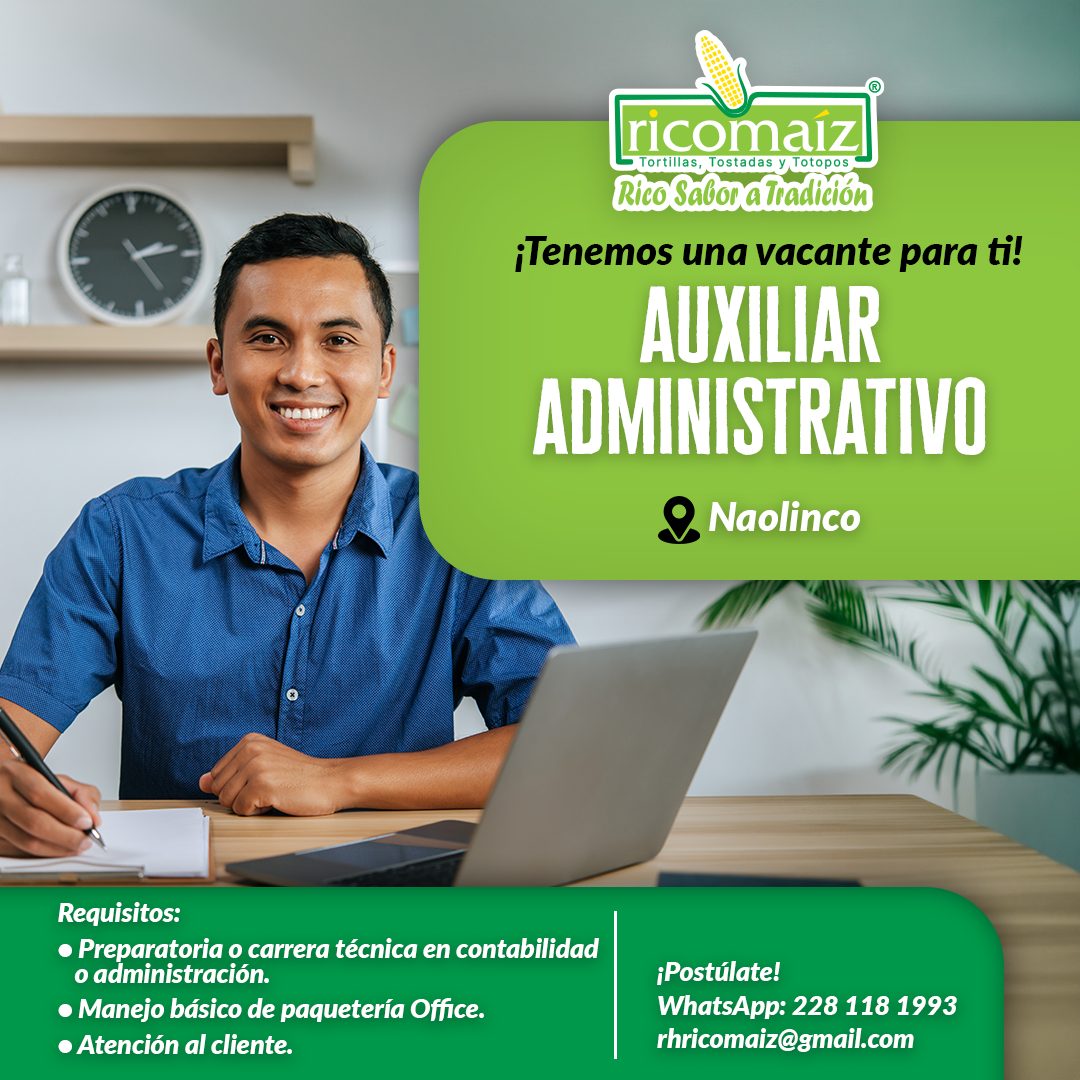 Banner del anuncio de la vacante: ricomaiz · Tortillas, Tostadas y Totopos · Rico Sabor a Tradición · ¡Tenemos una vacante para ti! · AUXILIAR · ADMINISTRATIVO · Naolinco · R