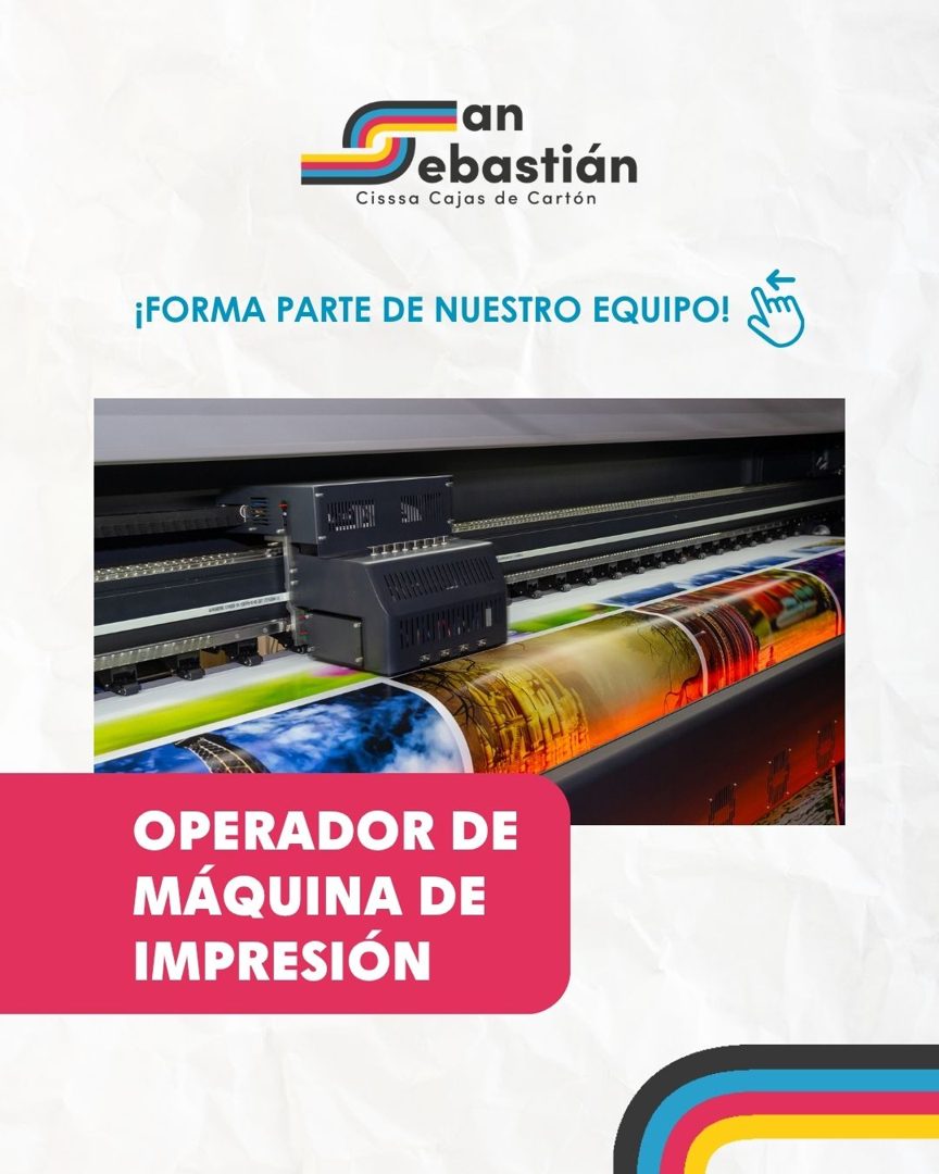 Banner del anuncio de la vacante: an · Tebastián · Cisssa Cajas de Cartón · IFORMA PARTE DE NUESTRO EQUIPO! Sig · OPERADOR DE · MÁQUINA DE · IMPRESIÓN