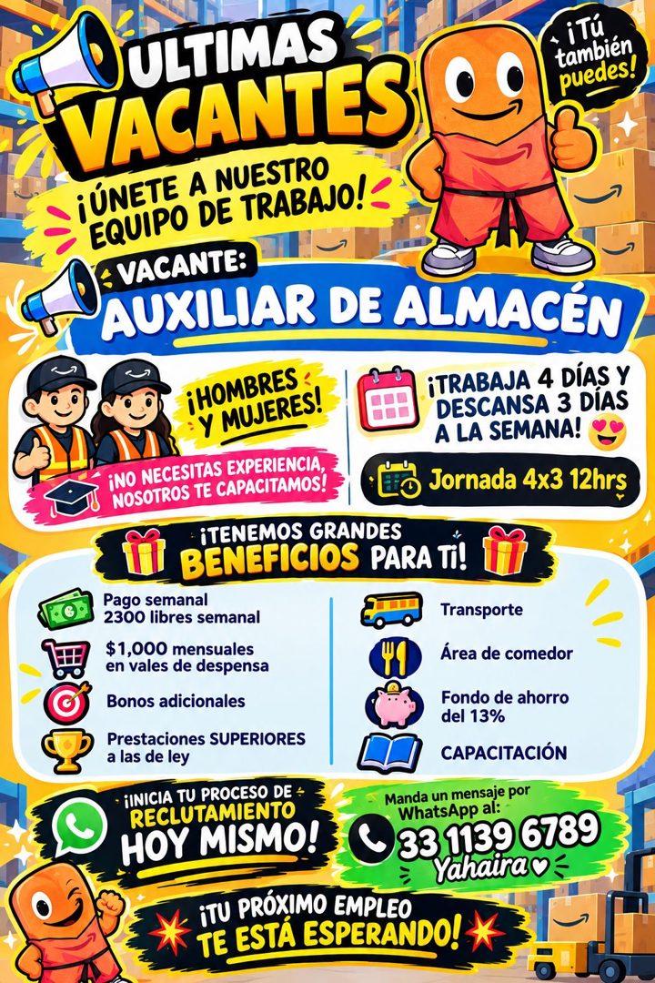 Banner del anuncio de la vacante: ULTIMAS · VACANTES · iTu · también · puedes! · ¡ÚNETE A NUESTRO · EQUIPO DE TRABAJO! · VACANTE: · AUXILIAR DE ALMACÉN · ¡HOMBRES : · Y MUJER
