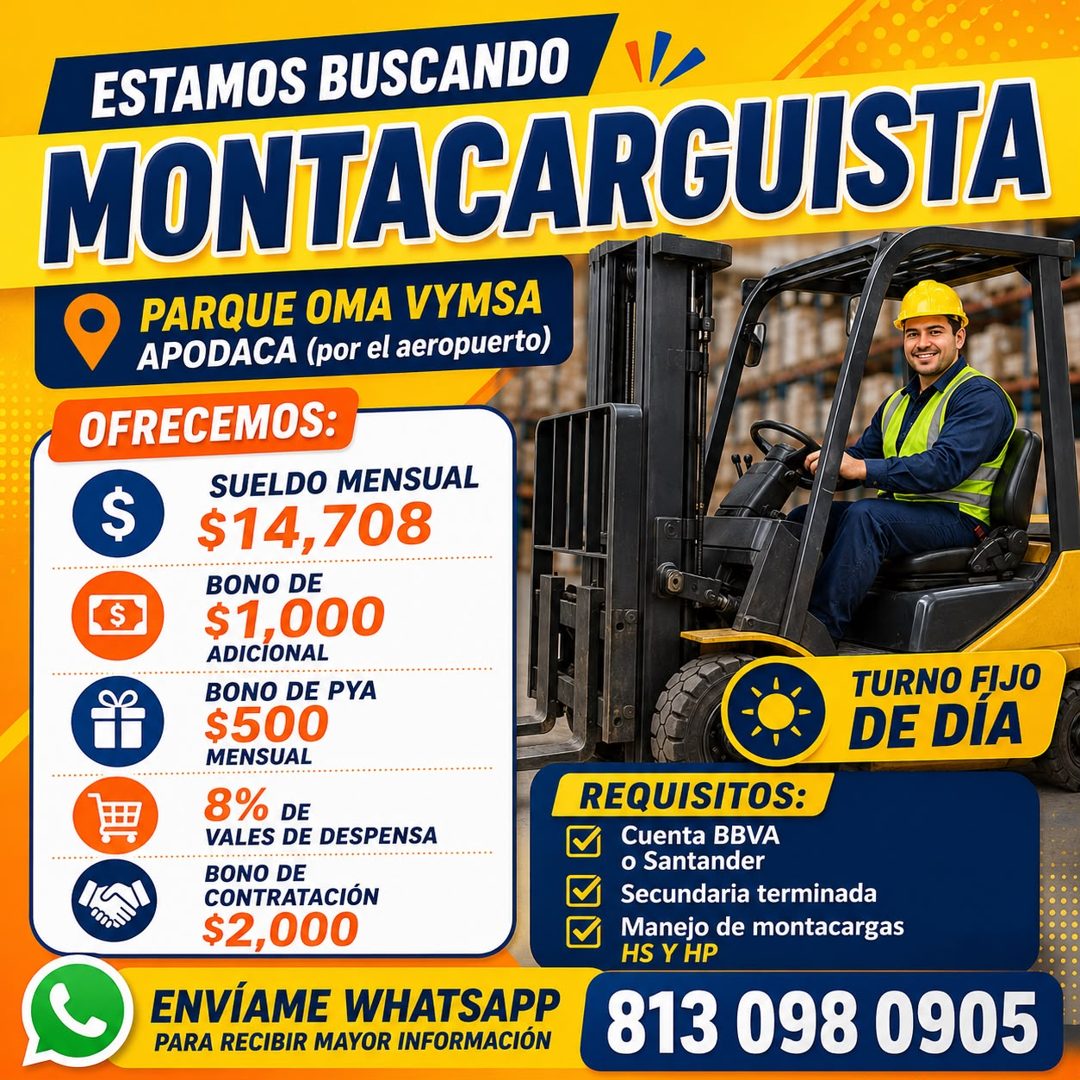 Banner del anuncio de la vacante: ESTAMOS BUSCANDO · MONTACARGUISTA · PARQUE OMA VYMSA · APODACA (por el aeropuerto) · OFRECEMOS: · SUELDO MENSUAL · $ · $14,708 · BONO DE · $