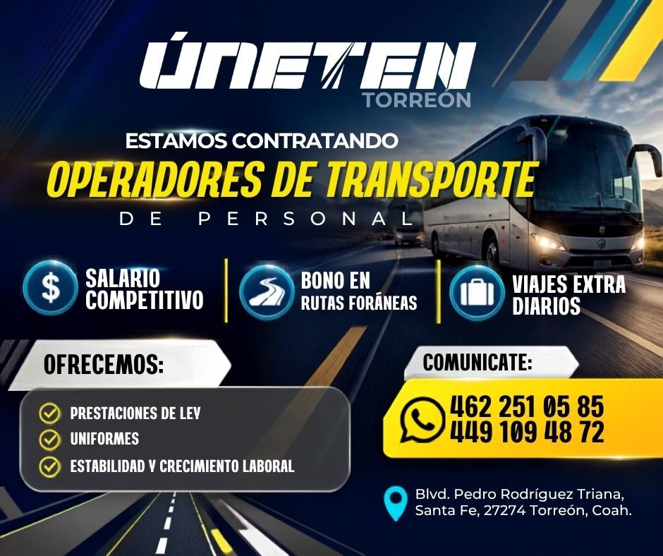 Banner del anuncio de la vacante: ÚNETEN · TORREON · ESTAMOS CONTRATANDO · OPERADORES DE TRANSPORTE · DE · PERSONAL · $ · SALARIO · COMPETITIVO · BONO EN · RUTAS FORÁNEAS · V