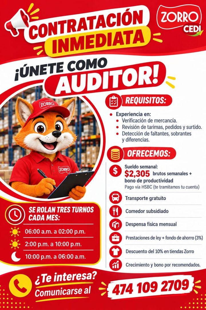 Banner del anuncio de la vacante: CONTRATACIÓN · = INMEDIATA · ¡ÚNETE COMO · AUDITOR! · ZORRO · CEDI · TORRO · ZORRO · SE ROLAN TRES TURNOS · CADA MES: · 06:00 a.m. a 02:00 p