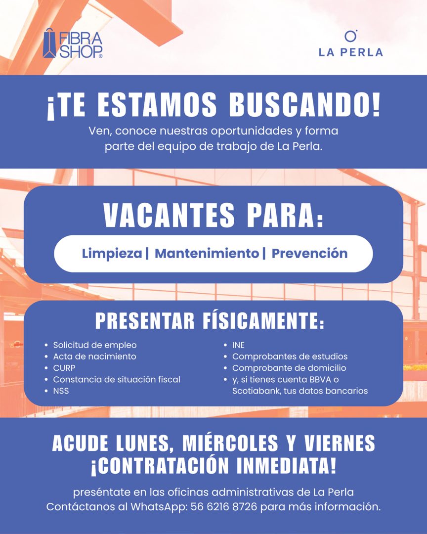 Banner del anuncio de la vacante: FIBRA · SHOP® · LA PERLA · ¡TE ESTAMOS BUSCANDO! · Ven, conoce nuestras oportunidades y forma · parte del equipo de trabajo de La Perla. · V