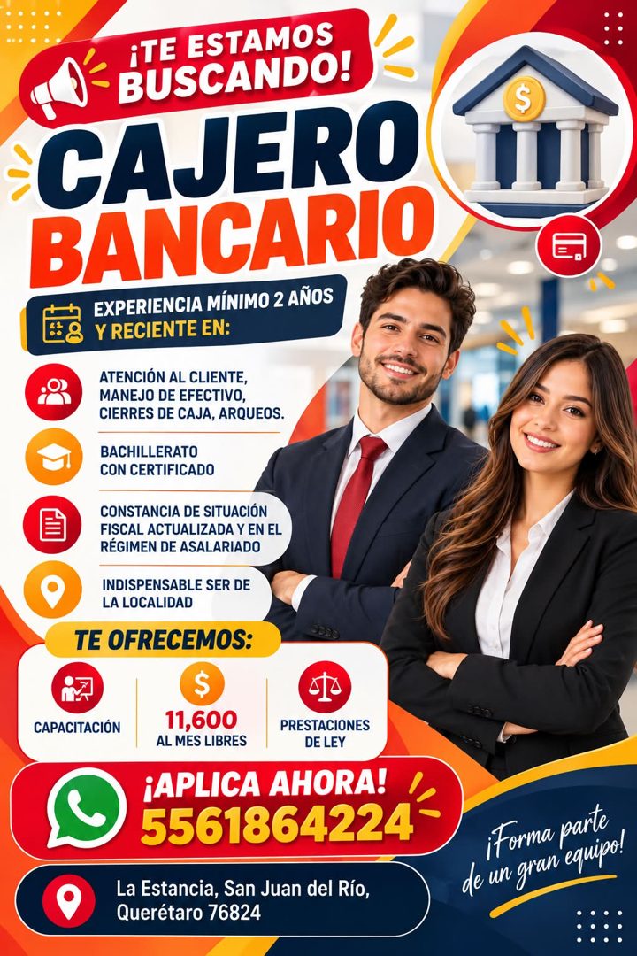 Banner del anuncio de la vacante: ¡TE ESTAMOS · BUSCANDO! · CAJERO · BANCARIO · EXPERIENCIA MÍNIMO 2 AÑOS · Y RECIENTE EN: · ATENCIÓN AL CLIENTE, · MANEJO DE EFECTIVO, · CIER