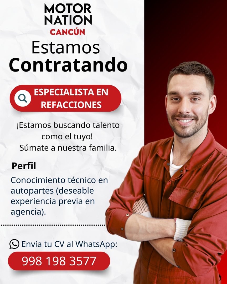 Banner del anuncio de la vacante: MOTOR · NATION · CANCÚN · Estamos · Contratando · ESPECIALISTA EN · REFACCIONES · ¡Estamos buscando talento · como el tuyo! · Súmate a nuest