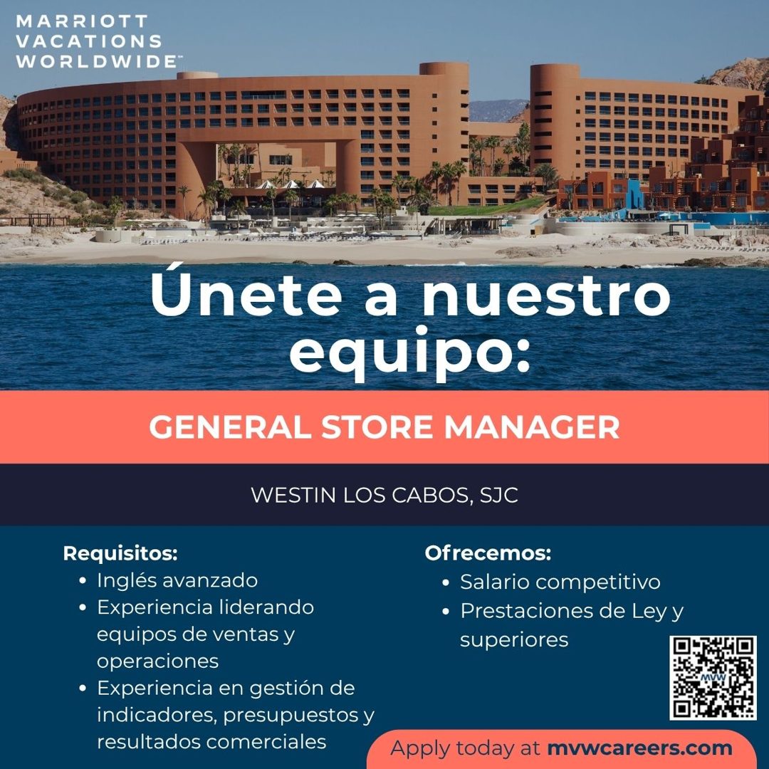Banner del anuncio de la vacante: MARRIOTT · VACATIONS · WORLDWIDE® · Unete a nuestro · equipo: · GENERAL STORE MANAGER · WESTIN LOS CABOS, SJC · Ofrecemos: · • Salario compe