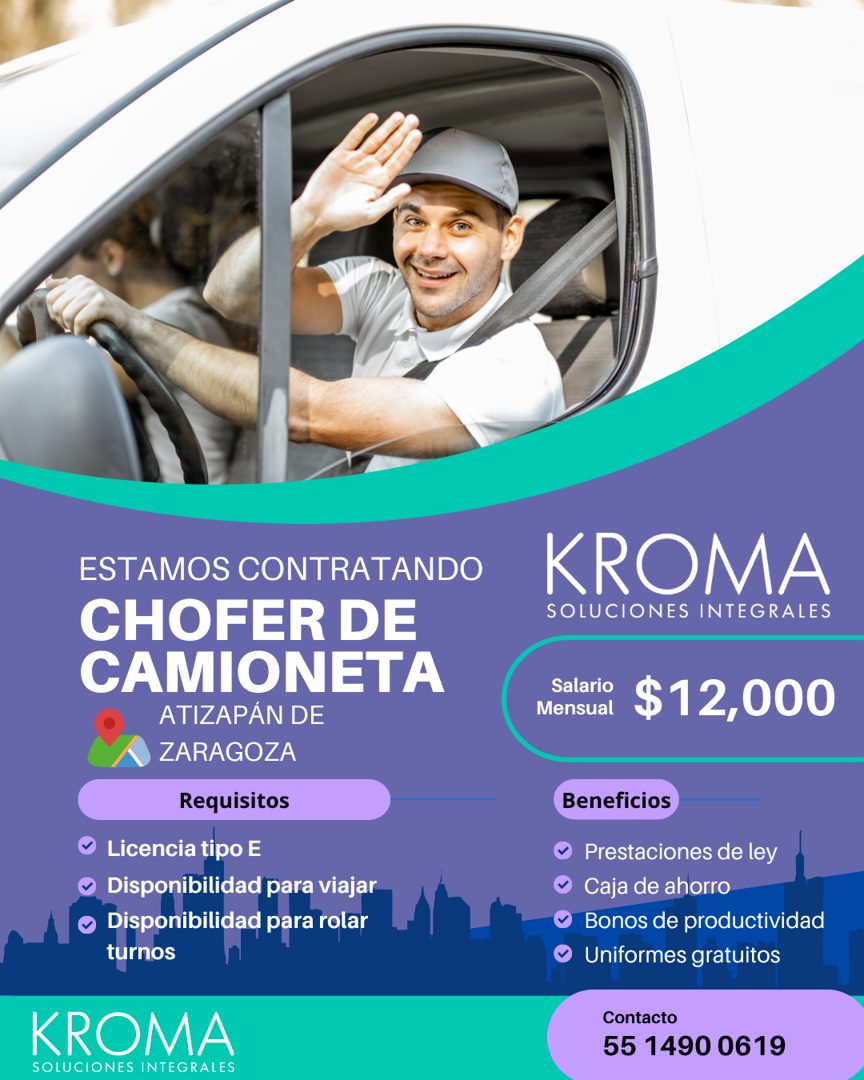 Banner del anuncio de la vacante: ESTAMOS CONTRATANDO · CHOFER DE · CAMIONETA · ATIZAPÁN DE · ZARAGOZA · Requisitos · • Licencia tipo E · • Disponibilidad para viajar · Dispo