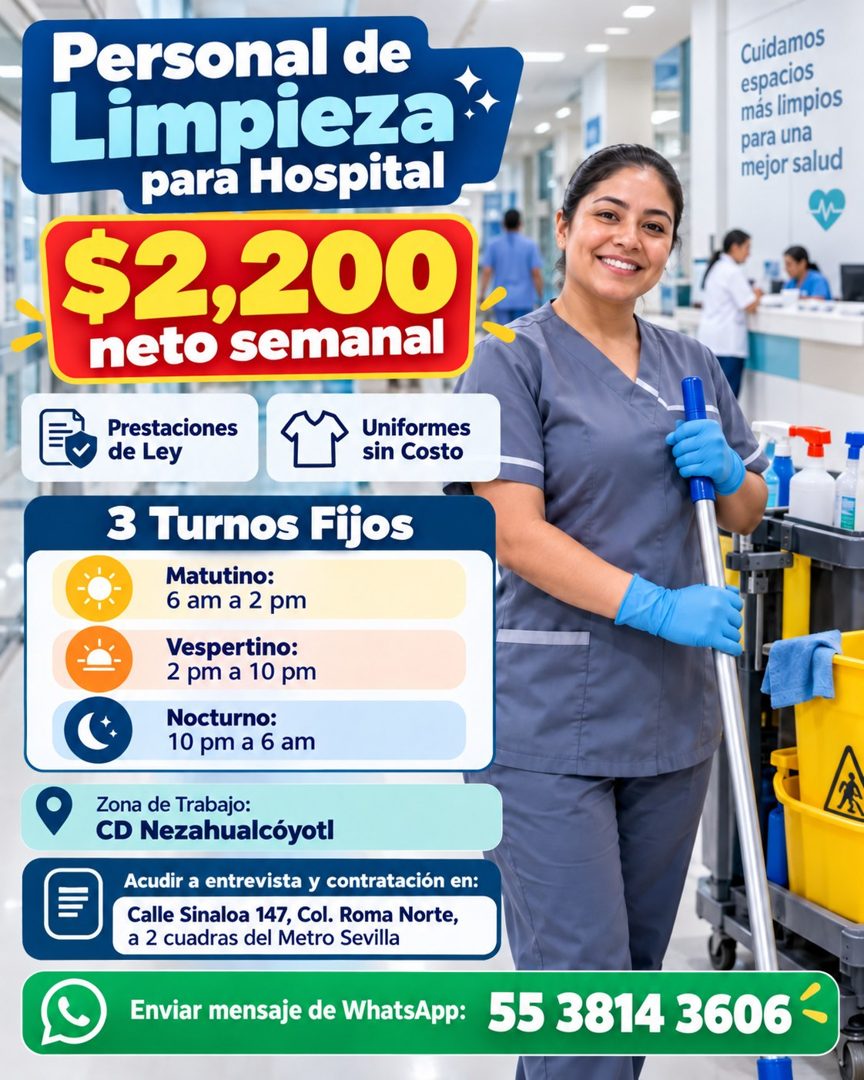 Banner del anuncio de la vacante: Personal de · Limpieza · para Hospital · $2,200 · neto semanal · Prestaciones · de Ley · Uniformes · sin Costo · 3 Turnos Fijos · Matutino: 