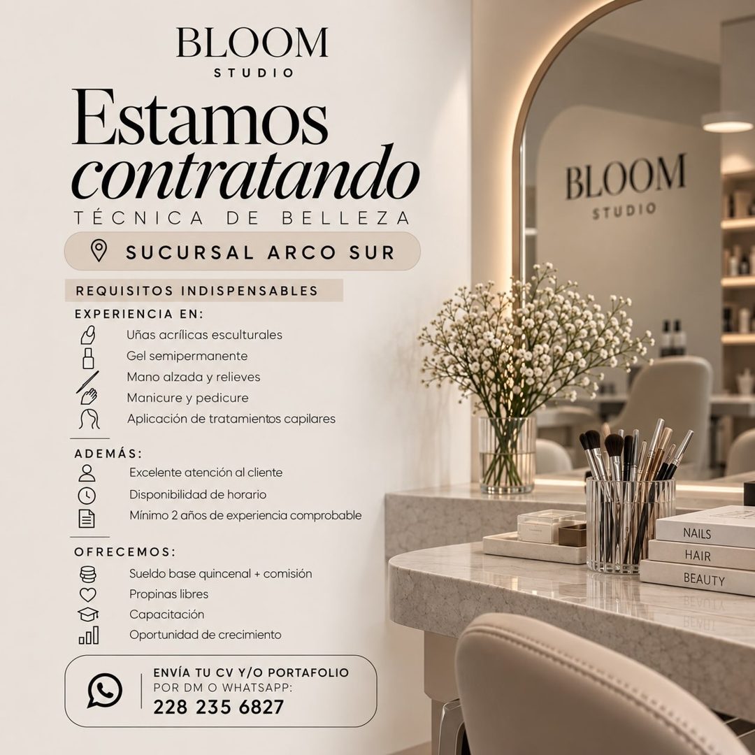 Banner del anuncio de la vacante: BLOOM · STUDIO · Estamos · contratando · TÉCNICA DE BELLEZA · • SUCURSAL ARCO SUR · REQUISITOS INDISPENSABLES · EXPERIENCIA EN: · Uñas acril