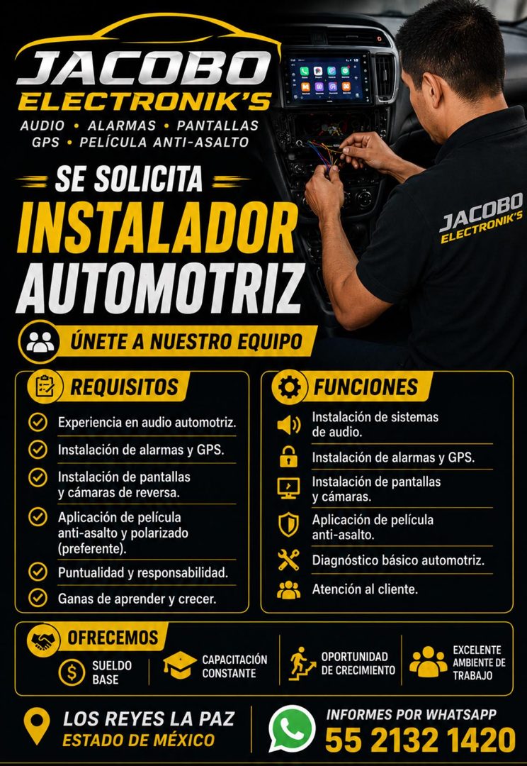 Banner del anuncio de la vacante: JACOBO · ELECTRONIK'S · AUDIO • ALARMAS • PANTALLAS · GPS • PELÍCULA ANTI-ASALTO · = SE SOLICITA · INSTALADOR · AUTOMOTRIZ · ÚNETE A NUESTRO