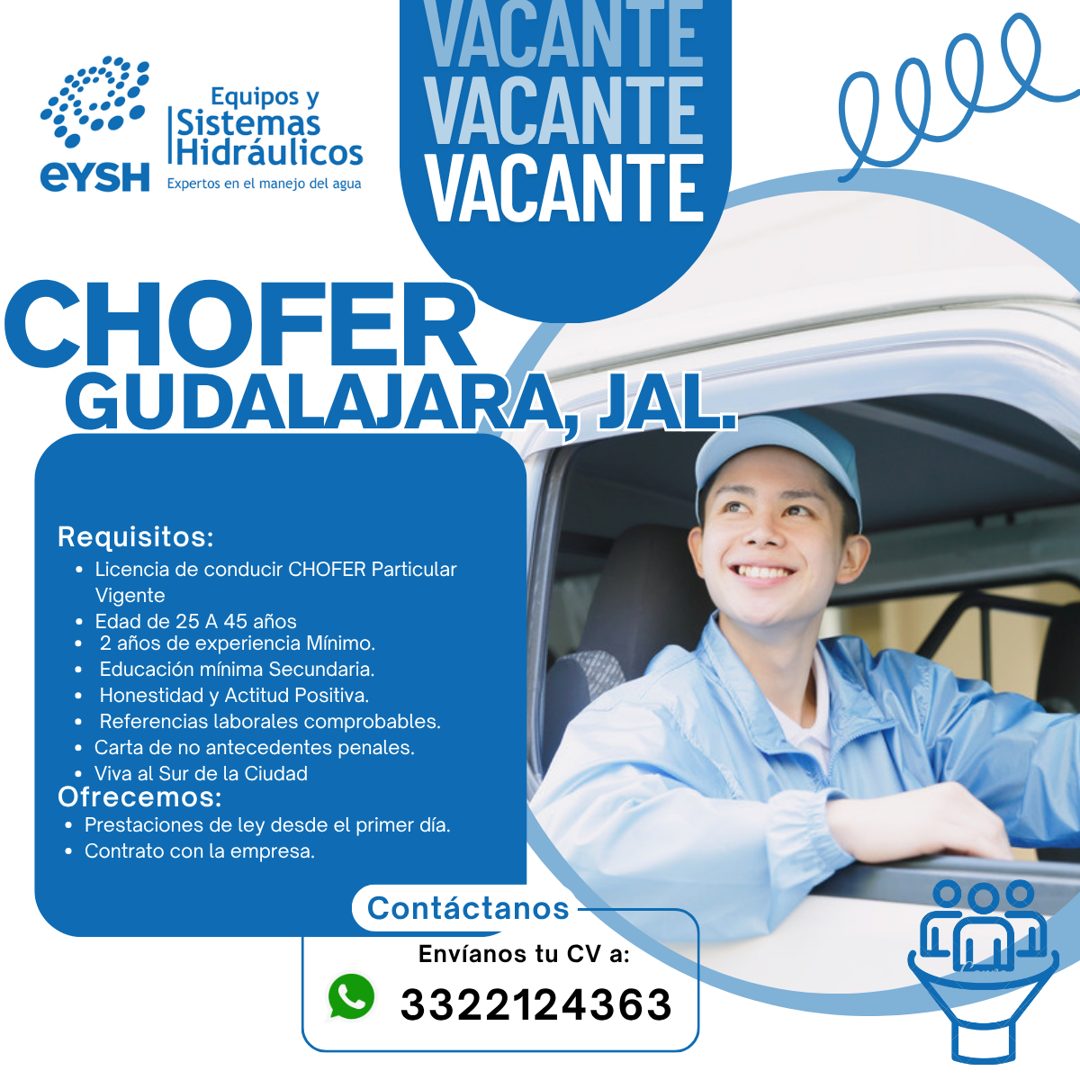 Banner del anuncio de la vacante: eYSH · Equipos y · Sistemas · Hidráulicos · Expertos en el manejo del agua · VACANTE · VACANTE · VACANTE · CHOFER · GUDALAJARA, JAL.. · Requ