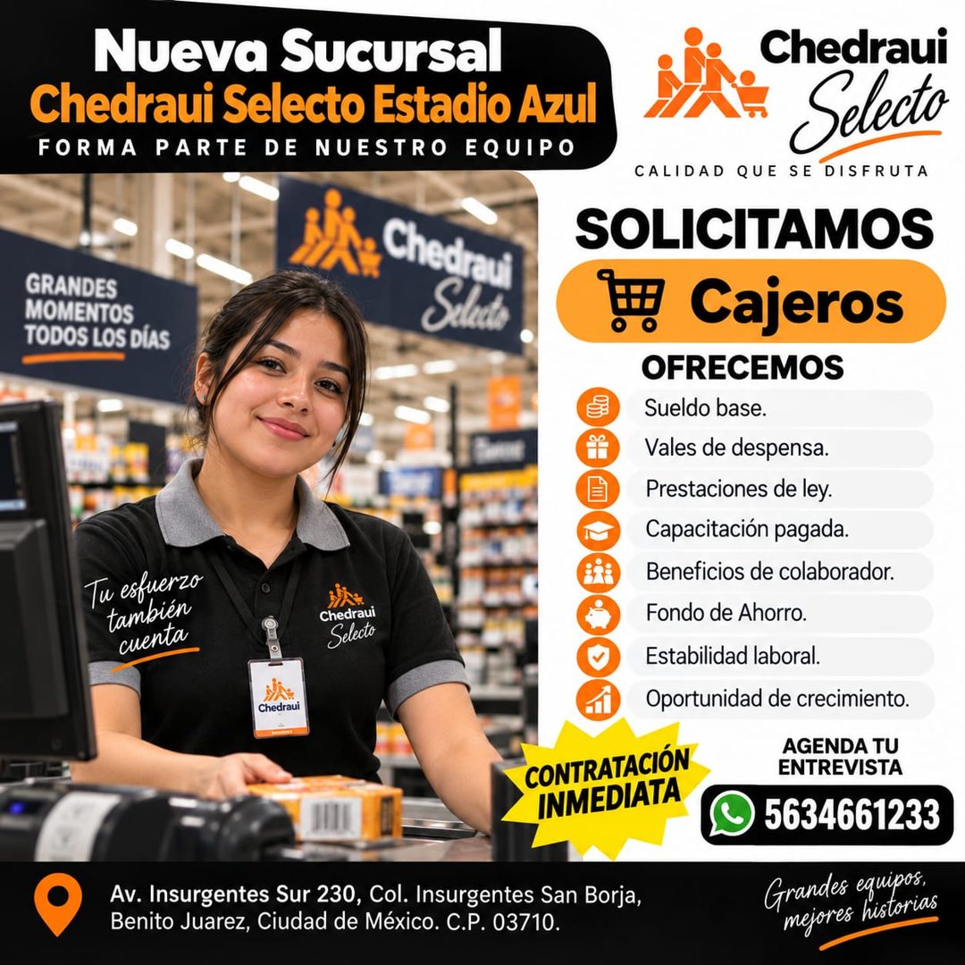 Banner del anuncio de la vacante: Nueva Sucursal · Chedraui Selecto Estadio Azul · FORMA PARTE DE NUESTRO EQUIPO · * Chedraul · GRANDES · MOMENTOS · TODOS LOS DÍAS · Tu esfue