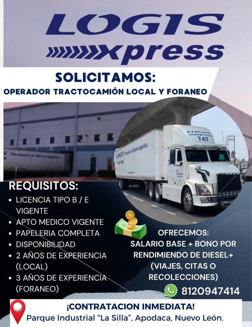 Banner del anuncio de la vacante: LOGIS · »>Xpress · SOLICITAMOS: · OPERADOR TRACTOCAMIÓN LOCAL Y FORANEO · LOGI · maxpress · 747 · REQUISITOS: · • LICENCIA TIPO B / E · VIGE