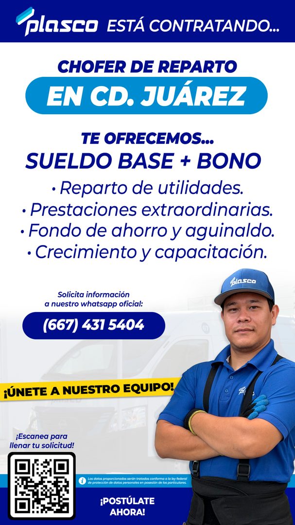 Banner del anuncio de la vacante: plasco ESTÁ CONTRATANDO... · CHOFER DE REPARTO · EN CD. JUÁREZ · TE OFRECEMOS... · SUELDO BASE + BONO · • Reparto de utilidades. · • Prestac