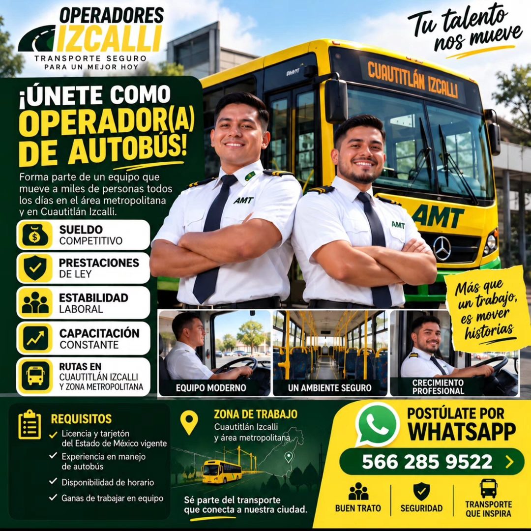 Banner del anuncio de la vacante: OPERADORES · IZCALLI · TRANSPORTE SEGURO · PARA UN MEJOR HOY · ¡ÚNETE COMO · OPERADOR(A) · DE AUTOBUS! · Forma parte de un equipo que · muev
