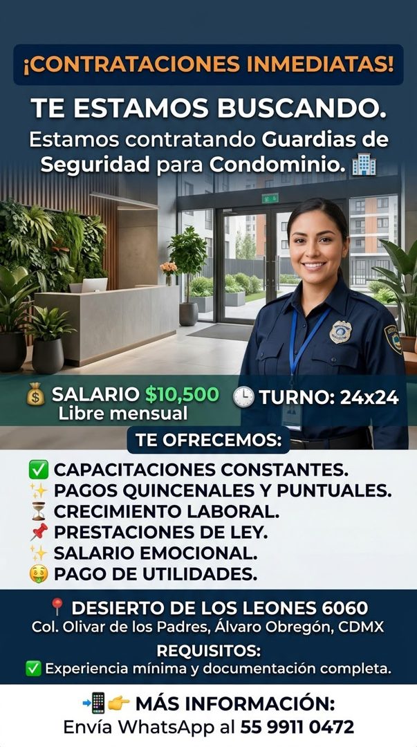 Banner del anuncio de la vacante: ¡CONTRATACIONES INMEDIATAS! · TE ESTAMOS BUSCANDO. · Estamos contratando Guardias de · Seguridad para Condominio. · SALARIO $10,500 · TURNO:
