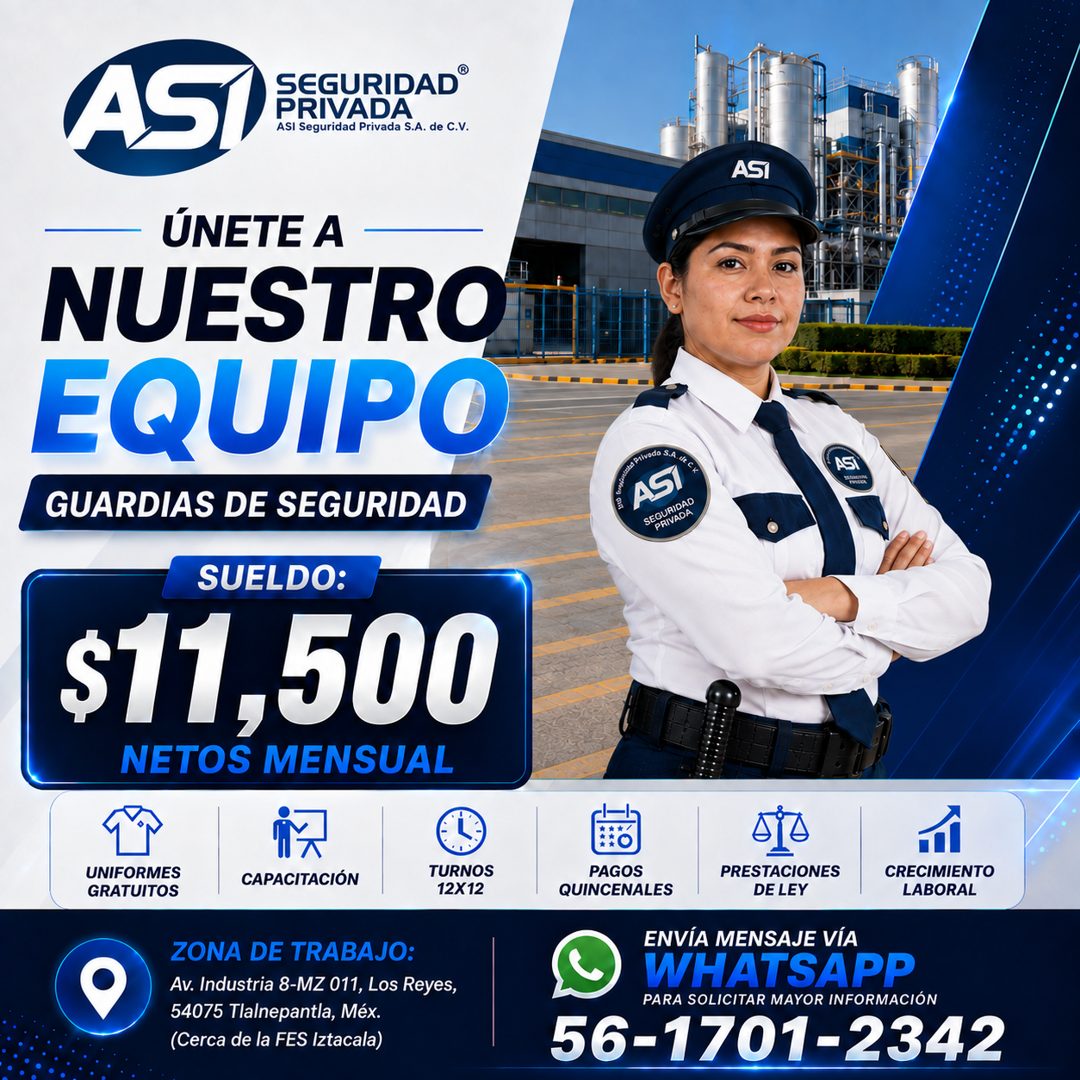 Banner del anuncio de la vacante: ASI · SEGURIDAD® · PRIVADA · ASI Seguridad Privada S.A. de C.V. · ÚNETE A · NUESTRO · EQUIPO · GUARDIAS DE SEGURIDAD · SUELDO: · $11,500 · N