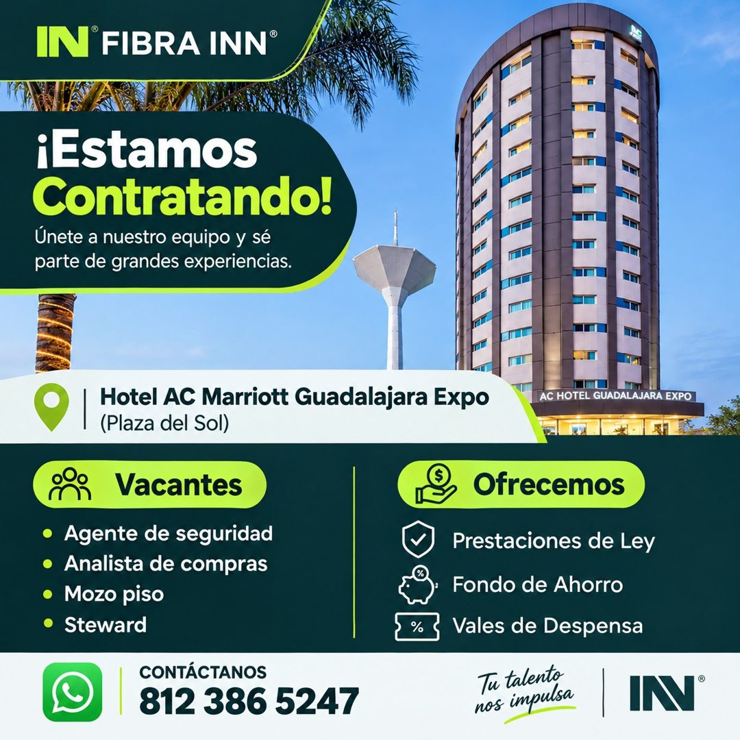 Banner del anuncio de la vacante: IN'FIBRA INN® · ¡Estamos · Contratando! · Únete a nuestro equipo y sé · parte de grandes experiencias. · Hotel AC Marriott Guadalajara Expo 