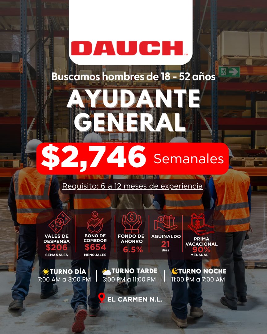 Banner del anuncio de la vacante: DAUCH. · Buscamos hombres de 18 - 52 años · AYUDANTE · GENERAL · $2,746 · Semanales · Requisito: 6 a 12 meses de experiencia · VALES DE · DE