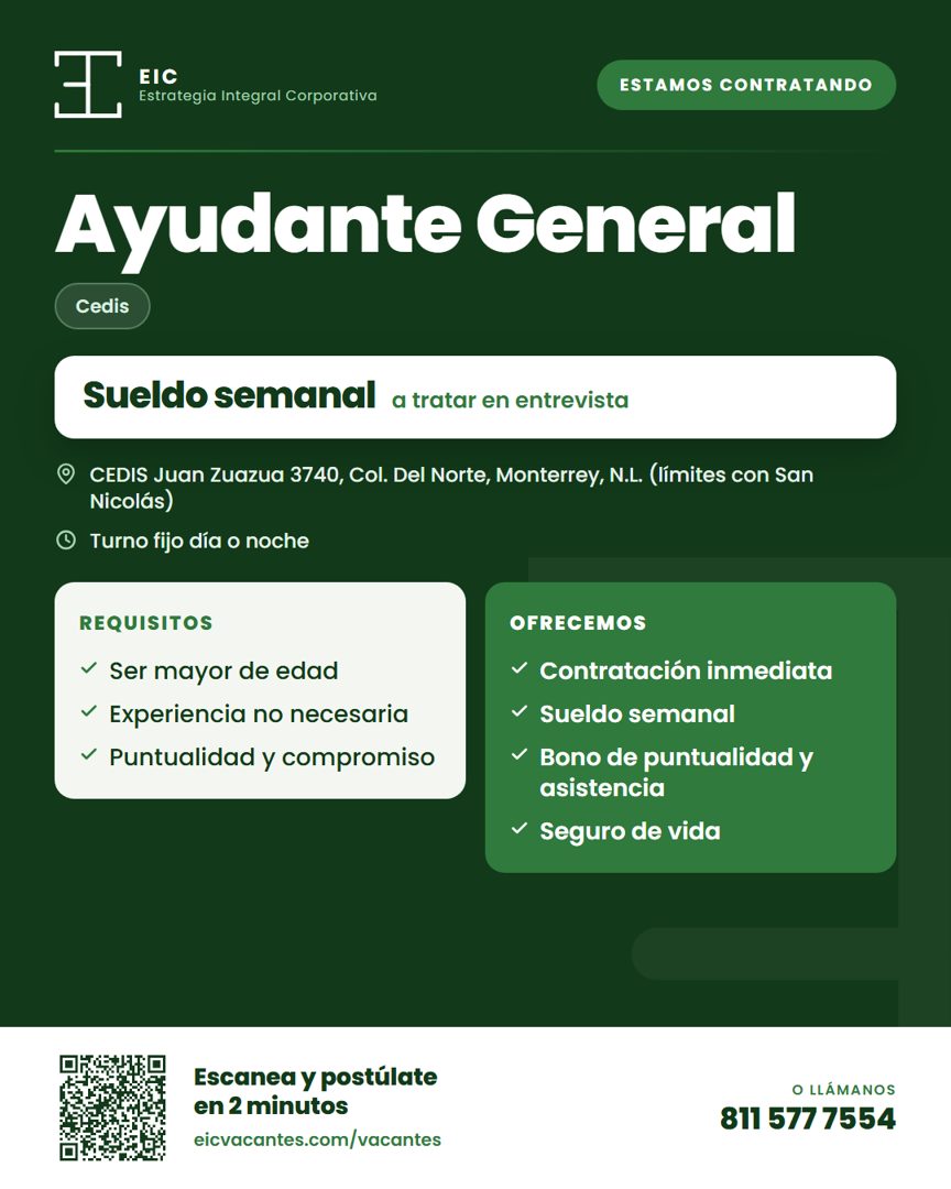 Banner del anuncio de la vacante: ESTAMOS CONTRATANDO · Ayudante General · Cedis · Sueldo semanal a tratar en entrevista · • CEDIS Juan Zuazua 3740, Col. Del Norte, Monterrey