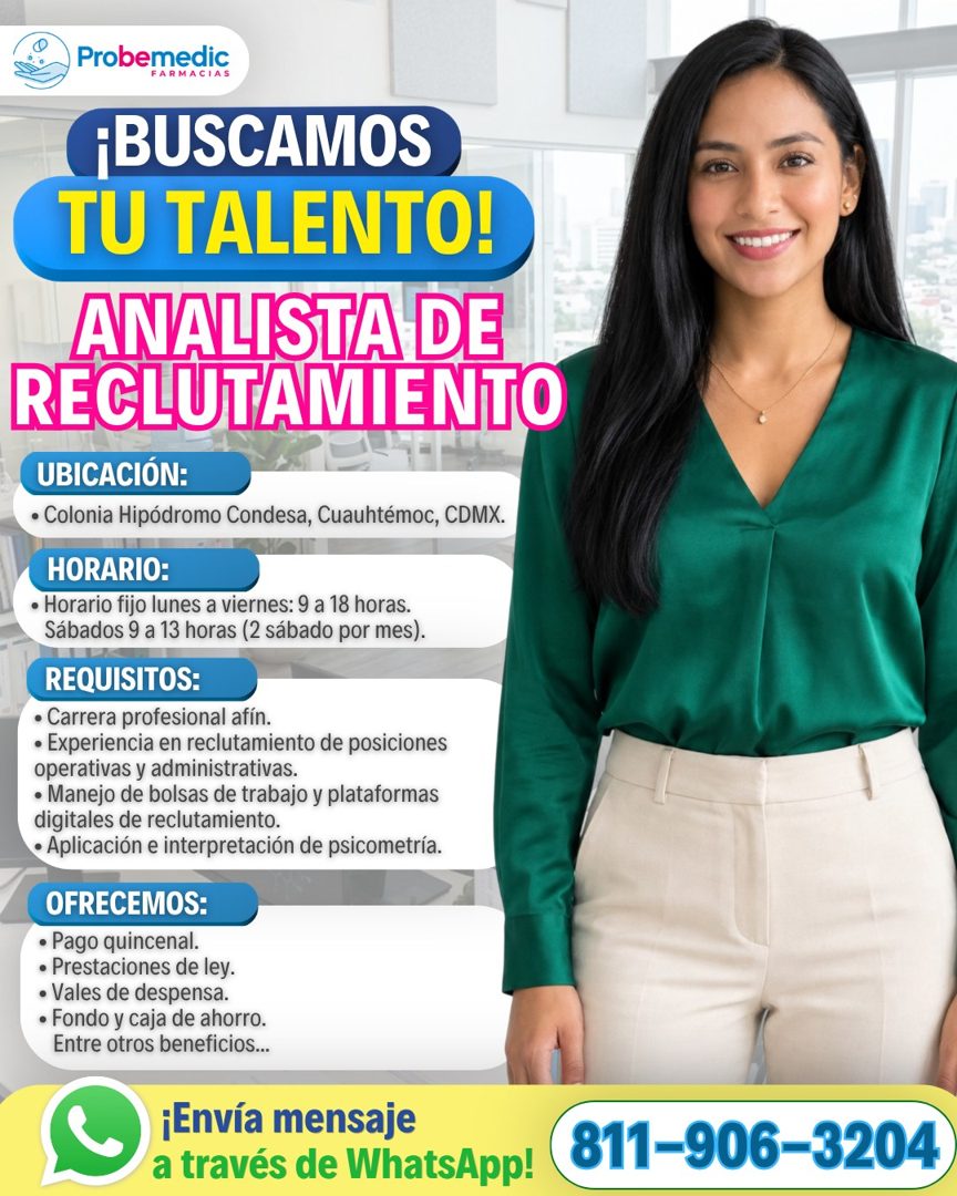 Banner del anuncio de la vacante: Probemedic · FARMACIAS · ¡BUSCAMOS · TU TALENTO! · ANALISTA DE · RECLUTAMIENTO · UBICACIÓN: · • Colonia Hipódromo Condesa, Cuauhtémoc, CDMX.