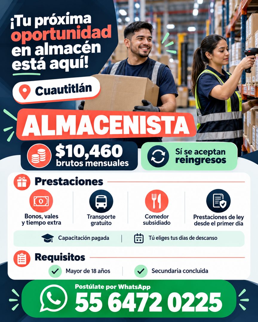 Banner del anuncio de la vacante: •Tu próxima · oportunidad · en almacen · está aquí! · Cuautitlán · ALMACENISTA · $10,460 · brutos mensuales · Prestaciones · Sí se aceptan ·