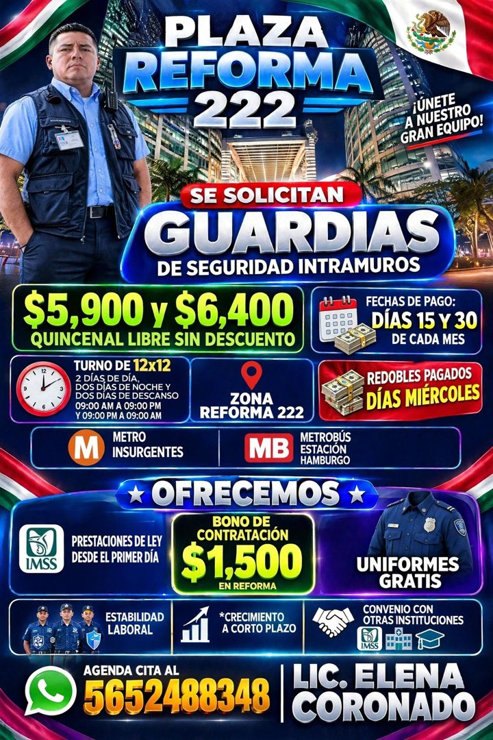 Banner del anuncio de la vacante: PLAZA · REFORMA · 222 · ¡ÚNETE · A NUESTRO · GRAN EQUIPO! · SE SOLICITAN · GUARDIAS · DE SEGURIDAD INTRAMUROS · $5,900 y $6,400 · QUINCENAL 