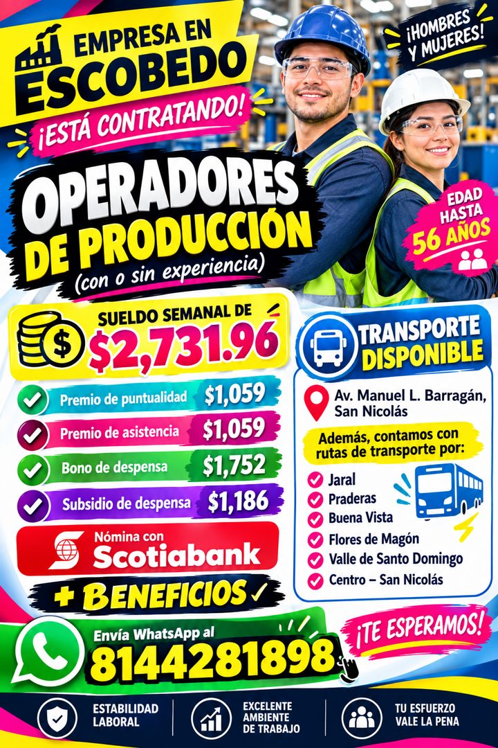 Banner del anuncio de la vacante: « EMPRESAEN · ESCOBEDO · ¡ESTÁ CONTRATANDO! · OPERADORES · DE PRODUCCIÓN · (con o sin experiencia) · SUELDO SEMANAL DE · ©$2,731.96 · Premio