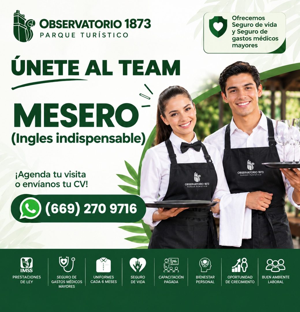 Banner del anuncio de la vacante: OBSERVATORIO 1873 · PARQUE TURÍSTICO · Ofrecemos · Seguro de vida · y Seguro de · gastos médicos · mayores · ÚNETE AL TEAM · MESERO® · (Ingl