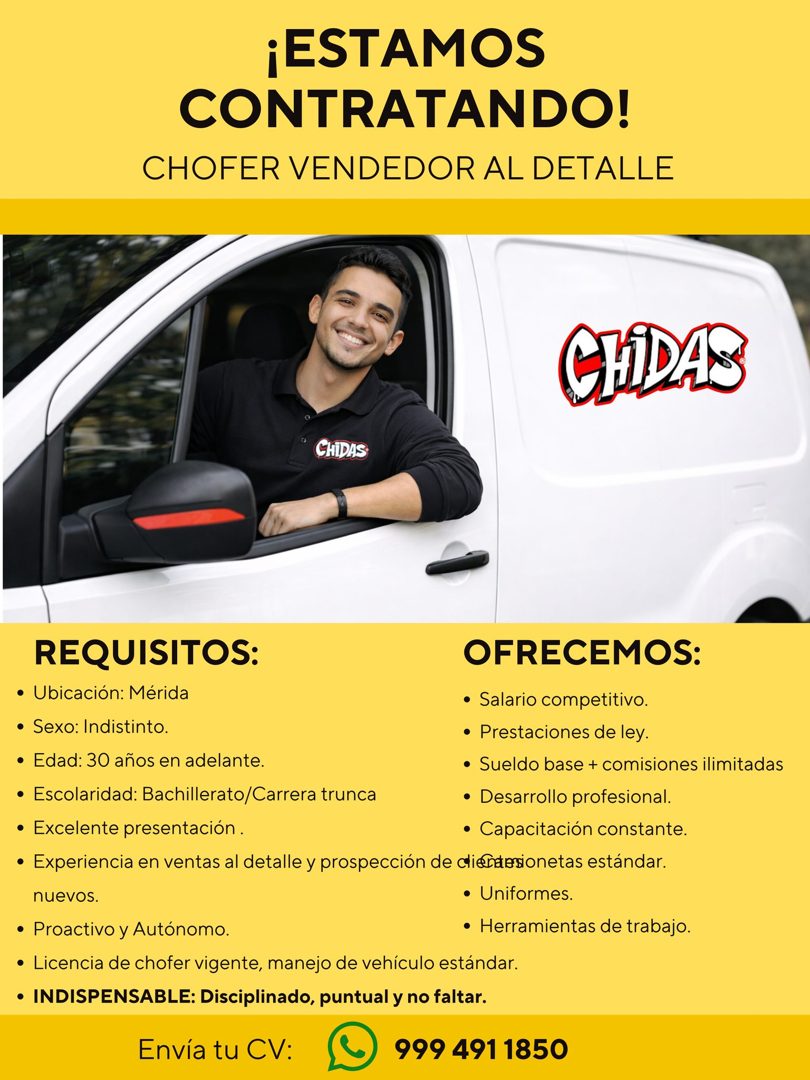 Banner del anuncio de la vacante: ¡ESTAMOS · CONTRATANDO! · CHOFER VENDEDOR AL DETALLE · CHIDAS · CHIDAS · REQUISITOS: · OFRECEMOS: · • Ubicación: Mérida · • Salario competit