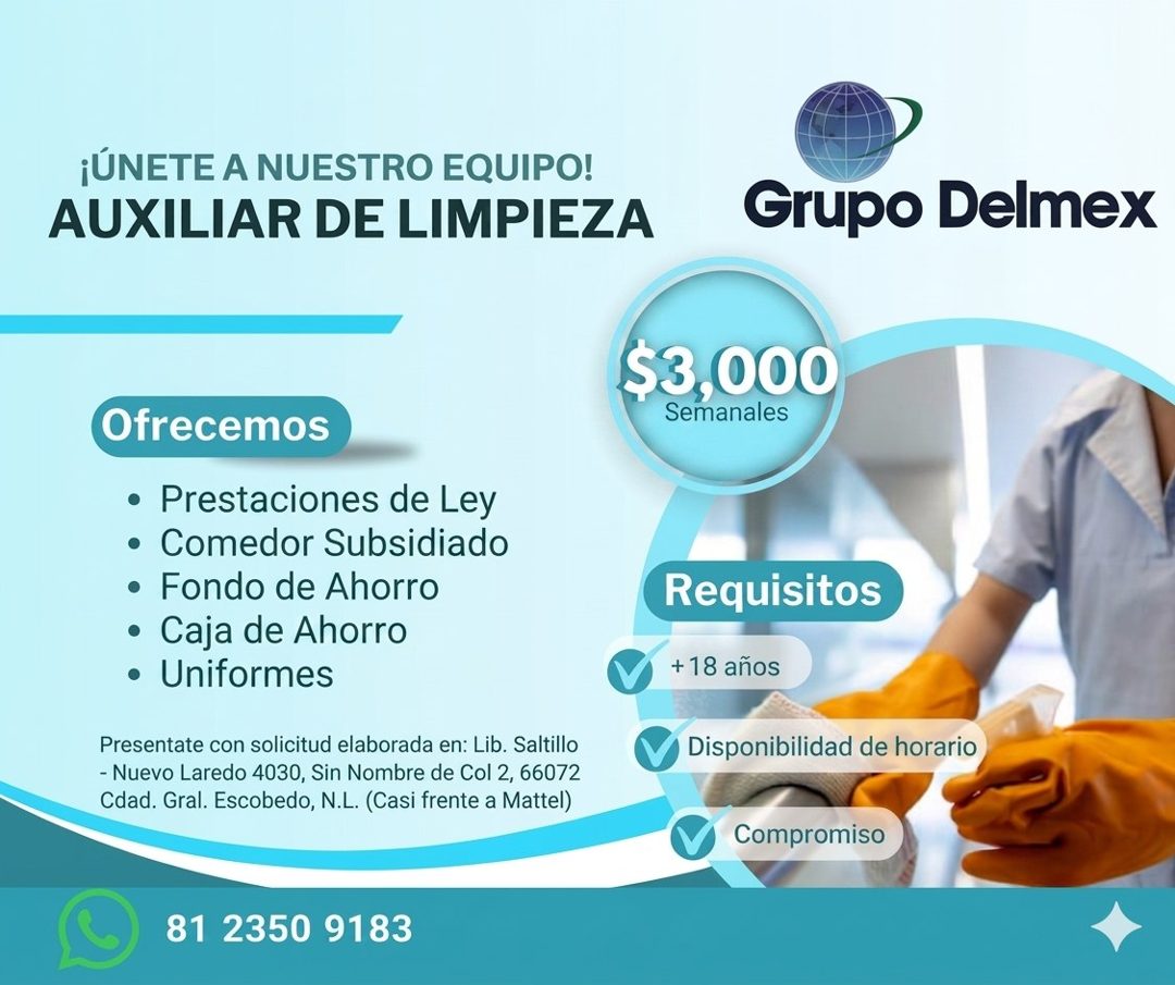 Banner del anuncio de la vacante: ¡ÚNETE A NUESTRO EQUIPO! · AUXILIAR DE LIMPIEZA · Grupo Delmex · $3,000 · Semanales · Ofrecemos · • Prestaciones de Ley · • Comedor Subsidia
