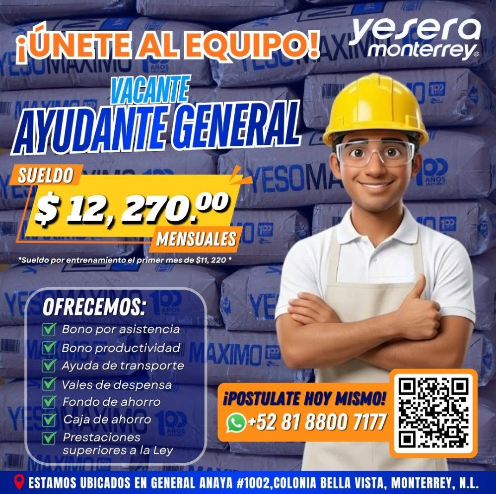 Banner del anuncio de la vacante: verera · ¡UNETE AL EQUIPO! Xi monterrey. · VAGANTE · AYUDANTE GENERAL · SUELDO · /ESOMA · ANOS · $ 12,210.00 · : MENSUALES · *Sueldo por ent