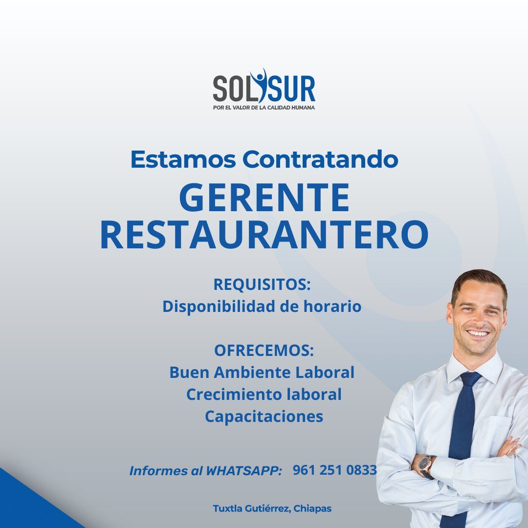 Banner del anuncio de la vacante: SOL'SUR · POR EL VALOR DE LA CALIDAD HUMANA · Estamos Contratando · GERENTE · RESTAURANTERO · REQUISITOS: · Disponibilidad de horario · OFRE