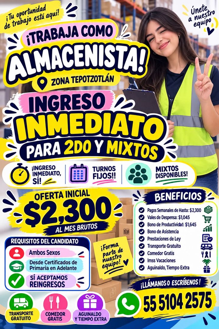 Banner del anuncio de la vacante: iTu oportunidad · de trabajo está aquí! · ¡TRABAJA COMO D · ALMACENISTAD · • ZONA TEPOTZOTLÁN · INGRESO · INMEDIATO · PARA 2DO Y MIXTOS · ¡I