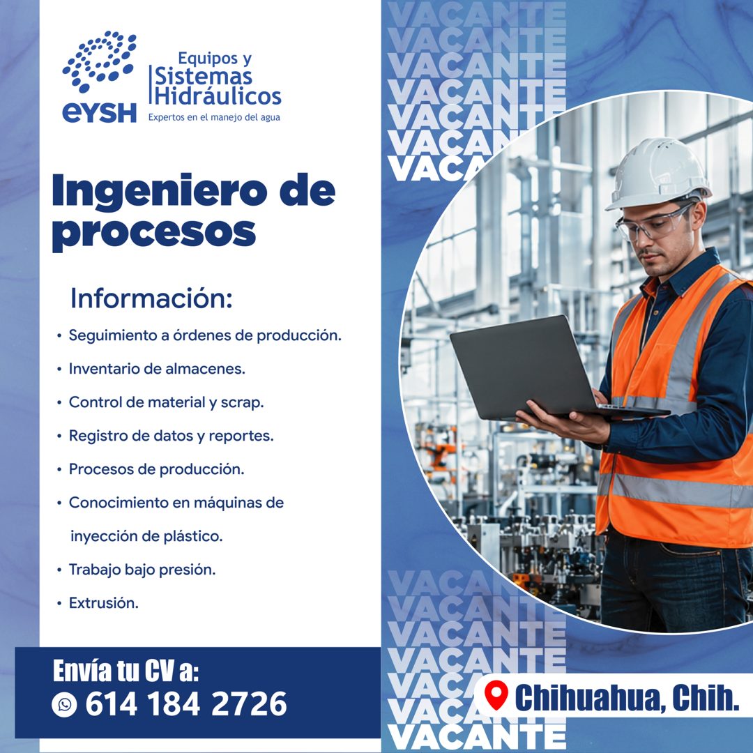 Banner del anuncio de la vacante: eYSH · Equipos y · Sistemas · Hidráulicos · Expertos en el manejo del agua · Ingeniero de · procesos · Información: · • Seguimiento a órdene