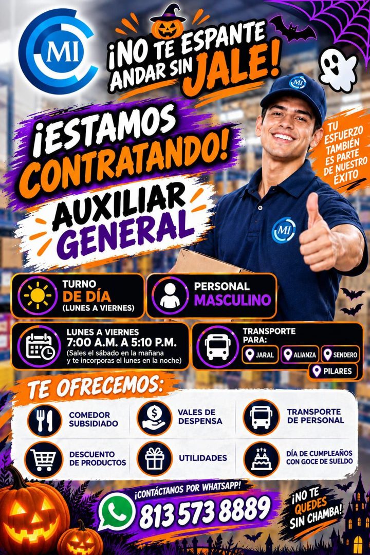 Banner del anuncio de la vacante: MI · ¡NO TE ESPANTE · ANDAR SI) ALE! · ¡ESTAMOS · CONTRATANDO! · AUXILIAR · GENERAL · MI · TURNO · DE DÍA · (LUNES A VIERNES) · PERSONAL · M
