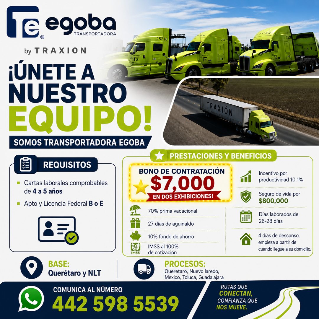 Banner del anuncio de la vacante: Te egoba · by TRAXION · CiC · ¡ÚNETE A · NUESTRO · EQUIPO! · SOMOS TRANSPORTADORA EGOBA · IN NIÓN · 25218 · 25227 · TRAXIÓN · REQUISITOS · •