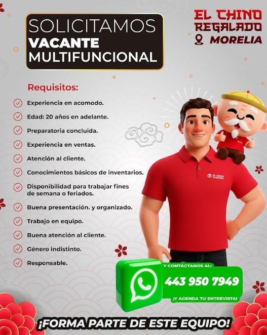 Banner del anuncio de la vacante: SOLICITAMOS · VACANTE · MULTIFUNCIONAL · EL CHINO · REGALADO · & MORELIA · Requisitos: · Experiencia en acomodo. · Edad: 20 años en adelante