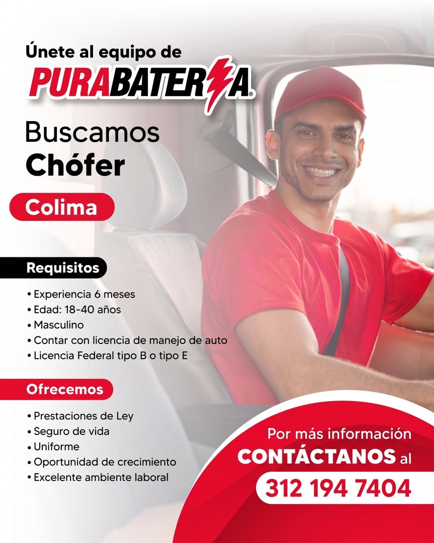 Banner del anuncio de la vacante: Únete al equipo de · PURABATER /A · Buscamos · Chófer · Colima · Requisitos · • Experiencia 6 meses · • Edad: 18-40 años · • Masculino · • C