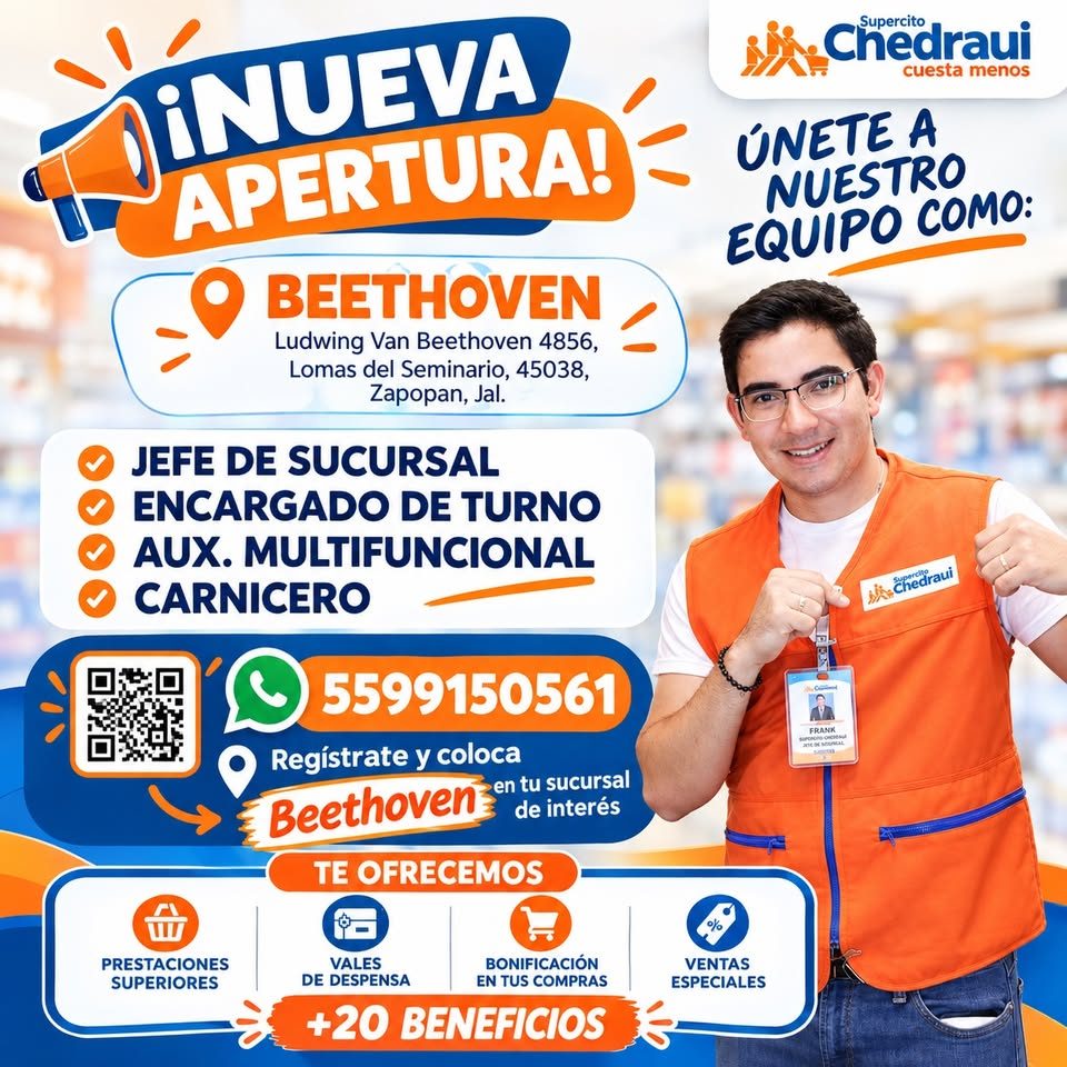 Banner del anuncio de la vacante: iNUEVA · APERTURA! · BEETHOVEN · Ludwing Van Beethoven 4856, · Lomas del Seminario, 45038, · Zapopan, Jal. · JEFE DE SUCURSAL · ENCARGADO DE