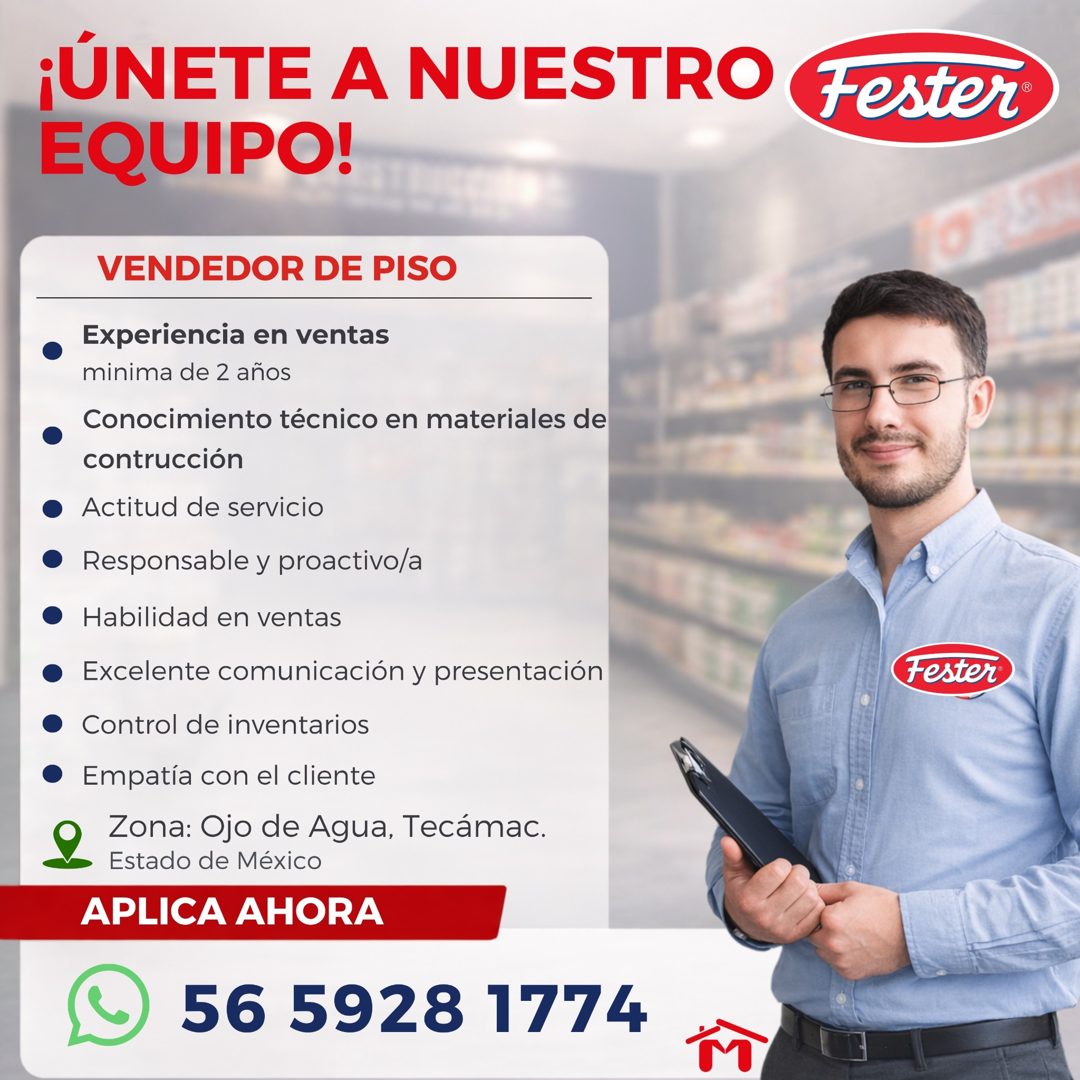Banner del anuncio de la vacante: ¡ÚNETE A NUESTRO · EQUIPO! · VENDEDOR DE PISO · Experiencia en ventas · minima de 2 años · • Conocimiento técnico en materiales de · contruc