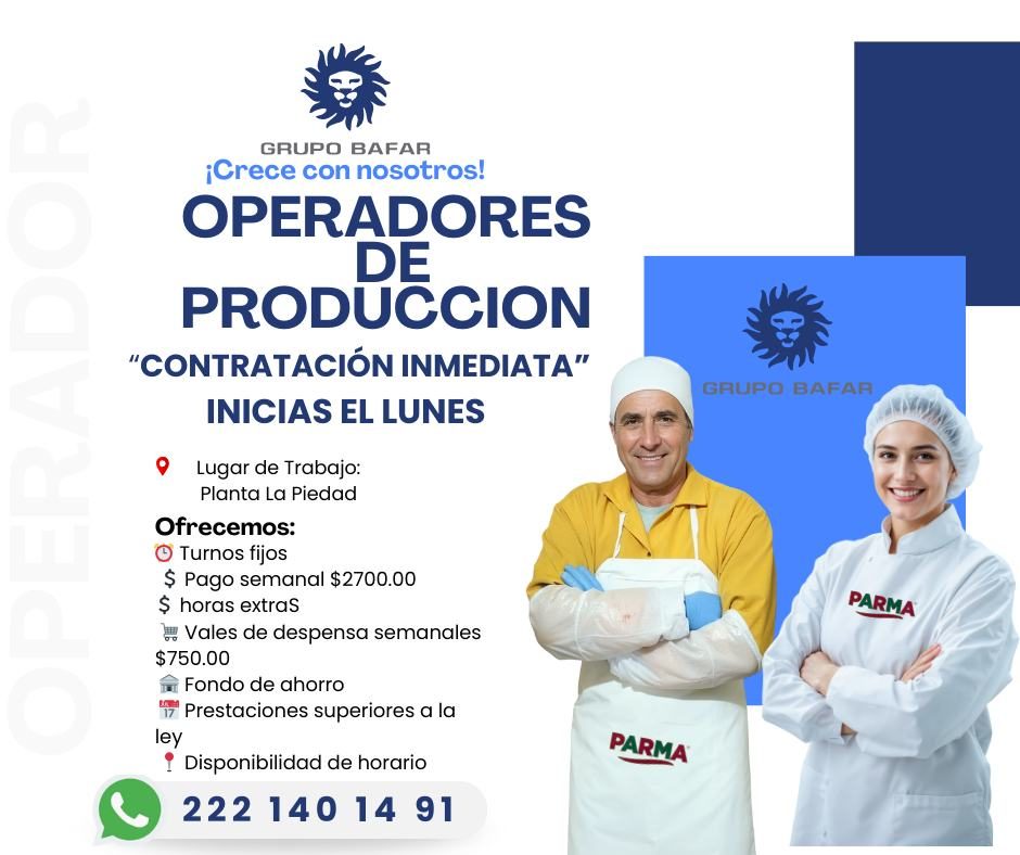 Banner del anuncio de la vacante: GRUPO BAFAR · ¡Crece con nosotros! · OPERADORES · DE · PRODUCCION · "CONTRATACIÓN INMEDIATA" · INICIAS EL LUNES · • Lugar de Trabajo: · Plan