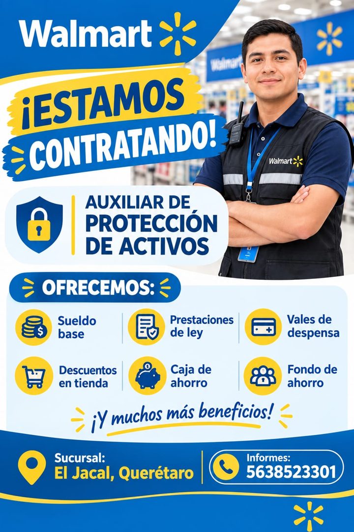 Banner del anuncio de la vacante: Walmart · ¡ESTAMOS · ¿CONTRATANDO! · AUXILIAR DE · PROTECCIÓN · DE ACTIVOS · OFRECEMOS: · Sueldo · base · Walmart · Prestaciones · de ley · 