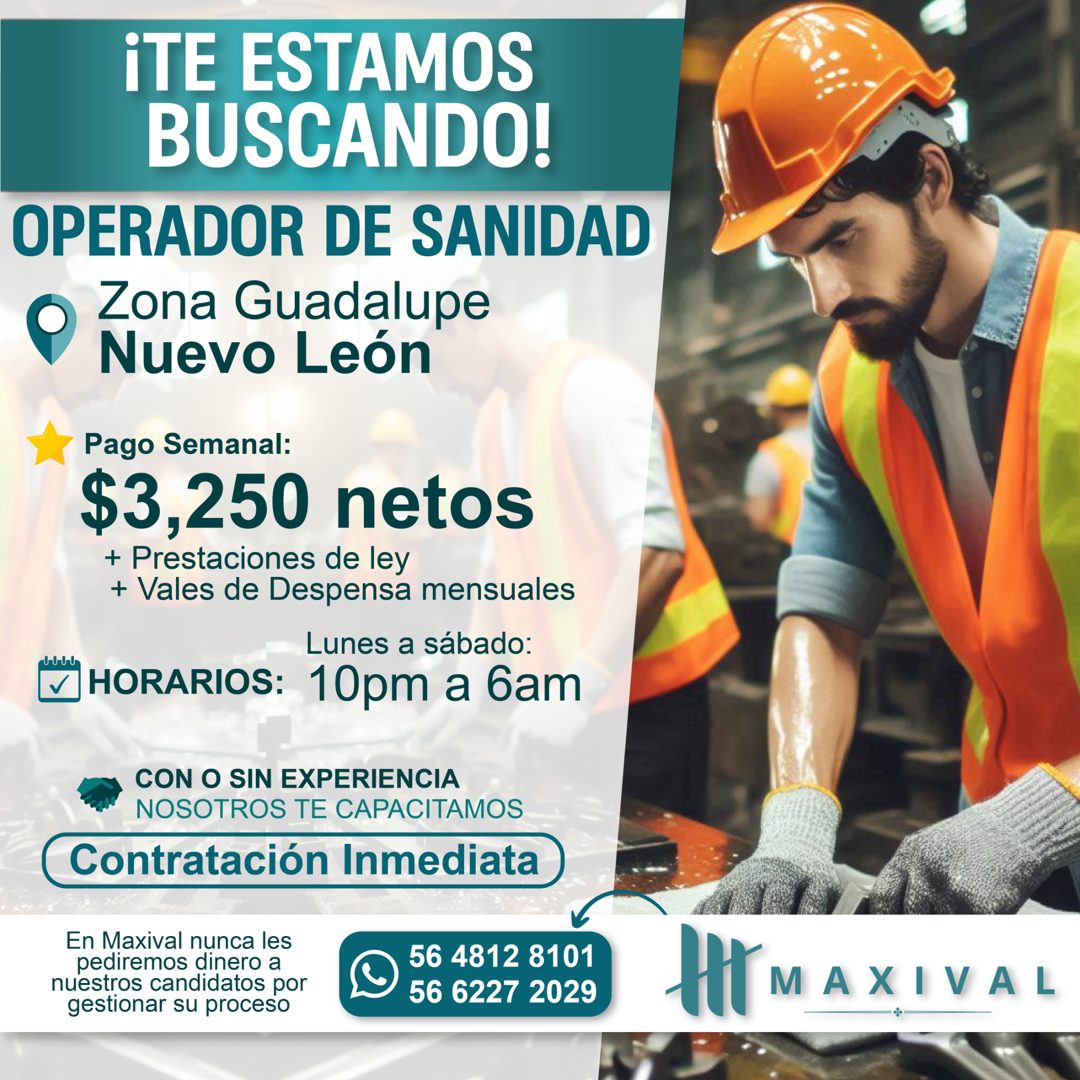 Banner del anuncio de la vacante: iTE ESTAMOS · BUSCANDO! · OPERADOR DE SANIDAD · Zona Guadalupe · Nuevo León · Pago Semanal: · $3,250 netos · + Prestaciones de ley · + Vales