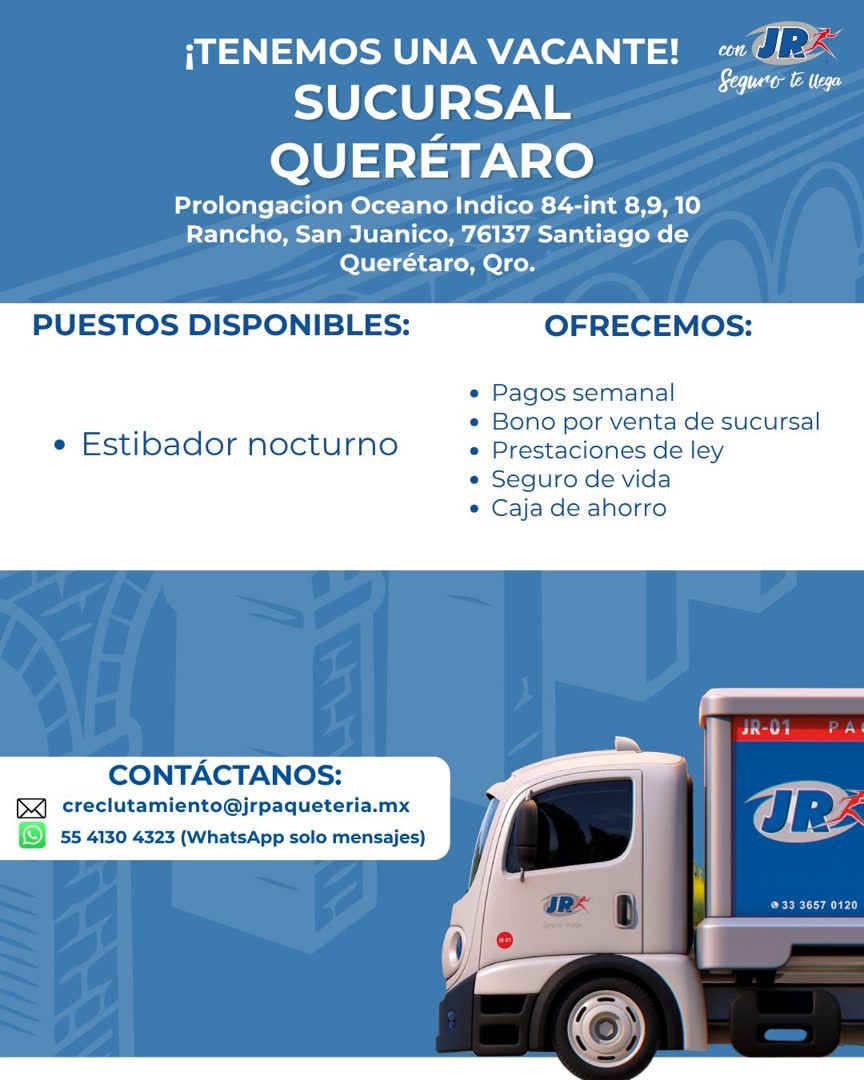 Banner del anuncio de la vacante: ¡TENEMOS UNA VACANTE! · SUCURSAL · QUERÉTARO · Prolongacion Oceano Indico 84-int 8,9, 10 · Rancho, San Juanico, 76137 Santiago de · Querétar