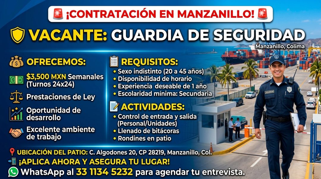 Banner del anuncio de la vacante: • ¡CONTRATACIÓN EN MANZANILLO! E · ) VACANTE: GUARDIA DE SEGURIDAD · Manzanillo, Colima · OFRECEMOS: · REQUISITOS: · • Sexo indistinto (20 a