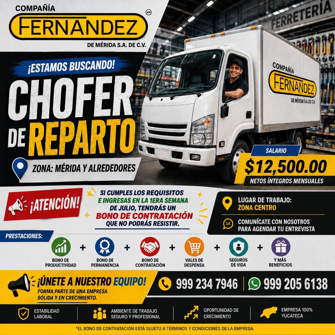 Banner del anuncio de la vacante: COMPAÑÍA · FERNANDEZ · DE MÉRIDA S.A. DE C.V. · ¡ESTAMOS BUSCANDO! · CHOFER · DE REPARTO · ZONA: MÉRIDA Y ALREDEDORES · ¡ATENCIÓN! · SI CUMP